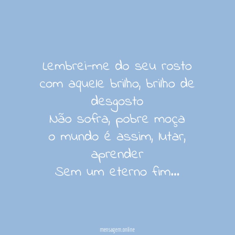 Lembrei-me do seu rosto com aquele brilho