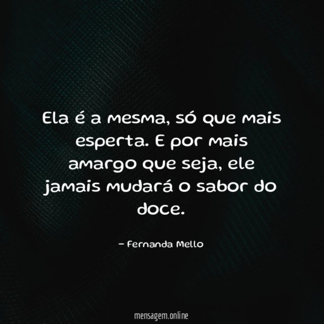 Ela é a mesma