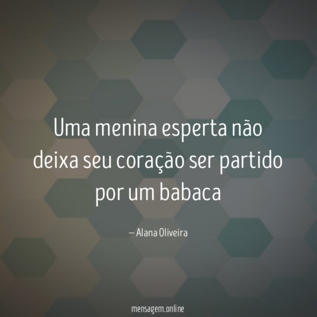 Uma menina esperta não deixa seu coração ser