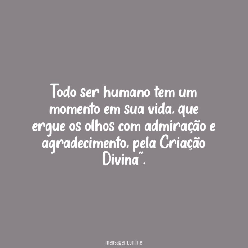 Todo ser humano tem um momento em sua vida