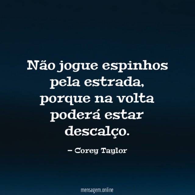 Não jogue espinhos pela estrada