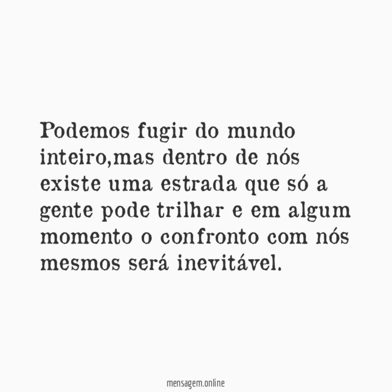 Podemos fugir do mundo inteiro