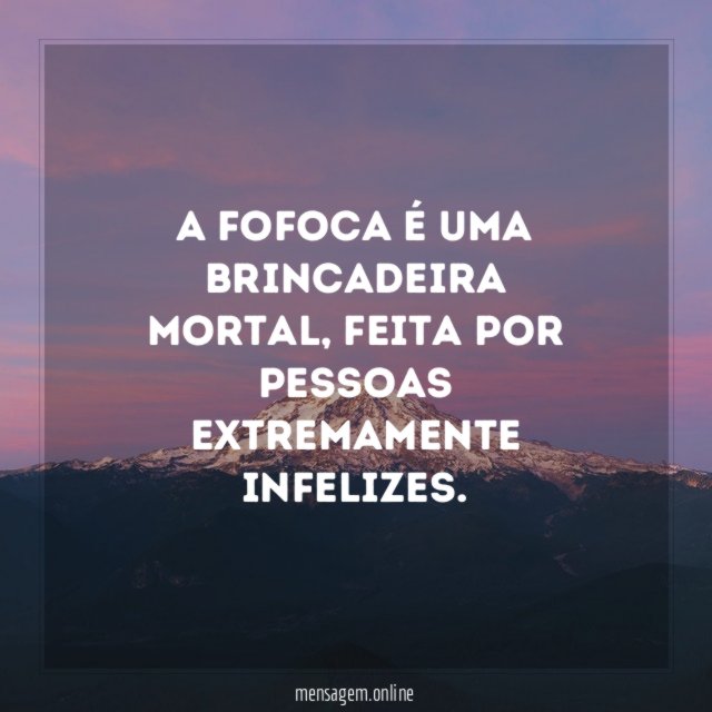 A fofoca é uma brincadeira mortal