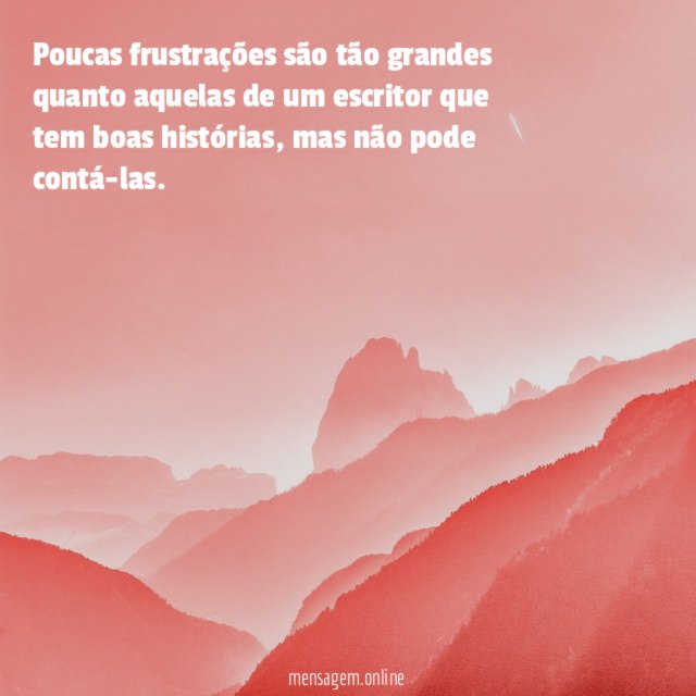 Poucas frustrações são tão grandes quanto aquelas de
