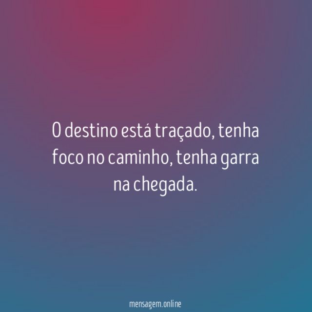 O destino está traçado