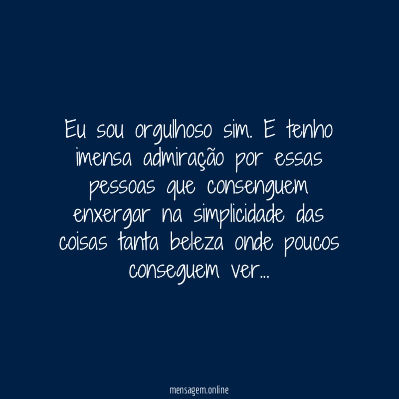 Eu sou orgulhoso sim