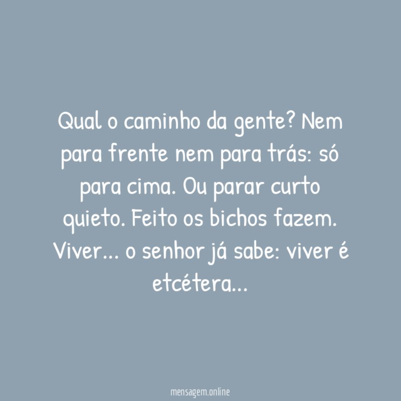 Qual o caminho da gente