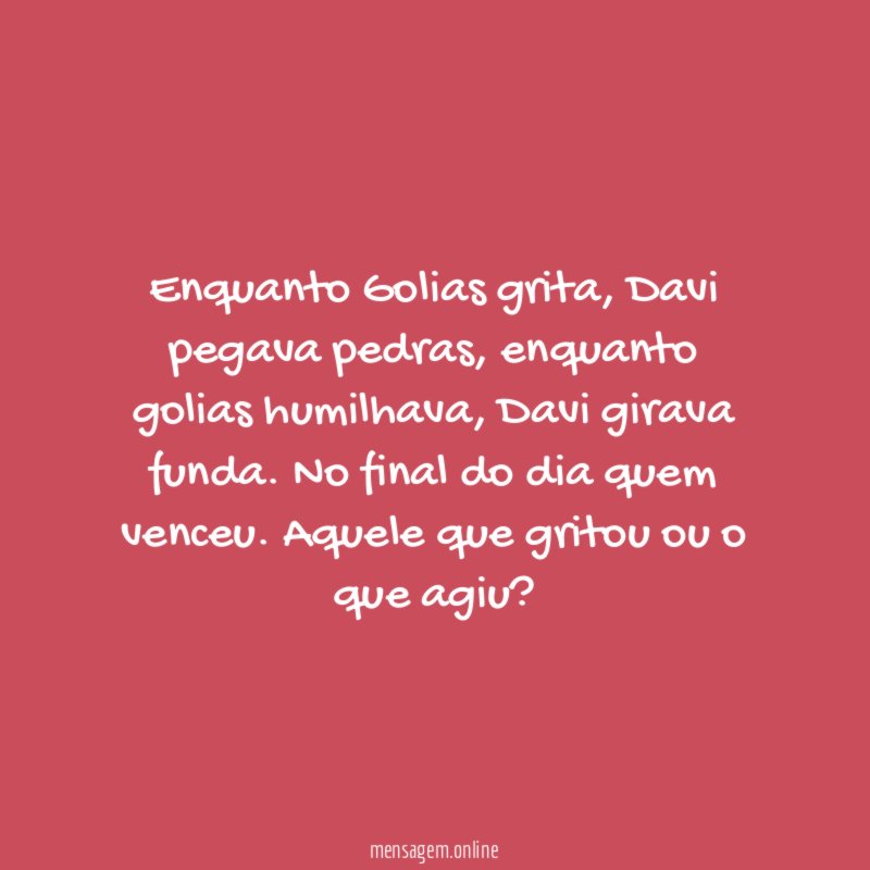 Enquanto Golias grita
