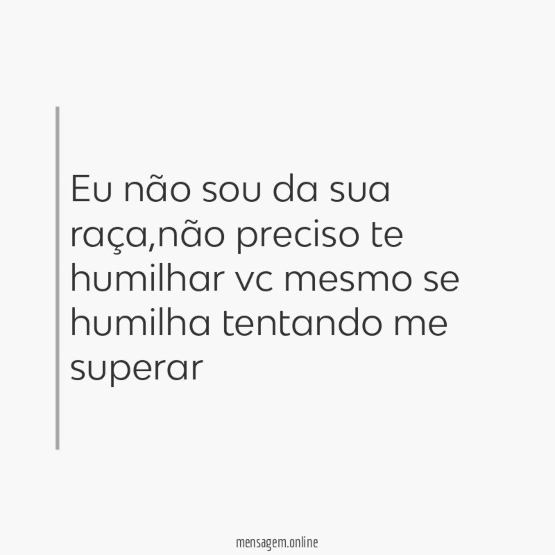 eu não sou da sua raça