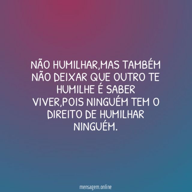 Não humilhar