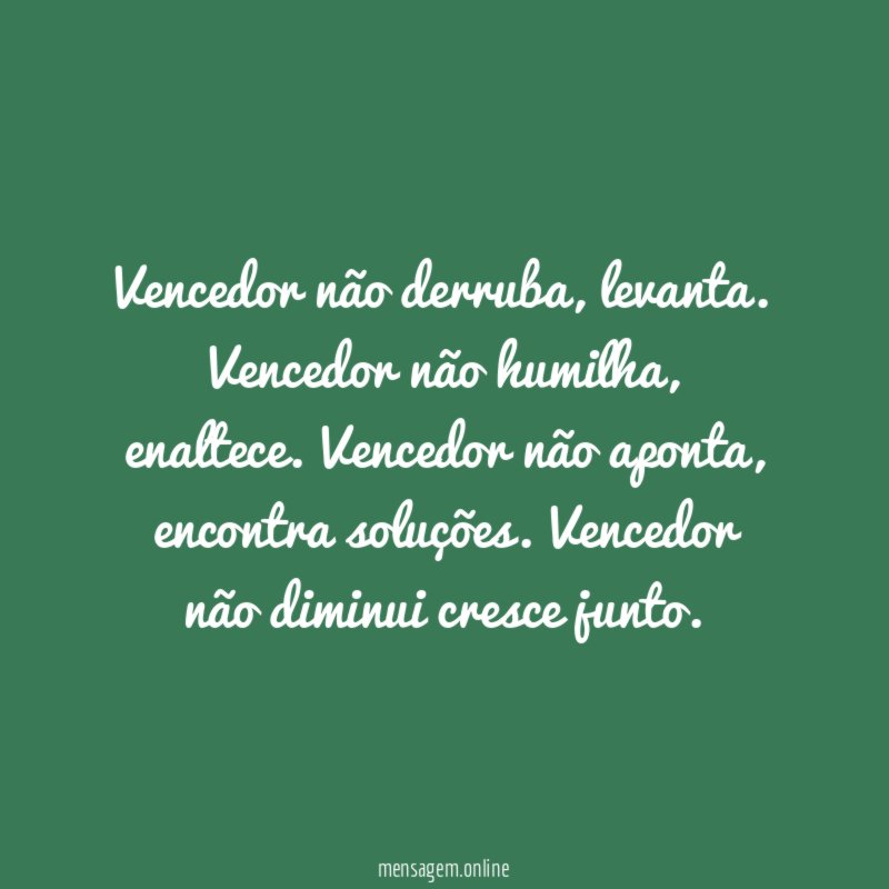 Vencedor não derruba