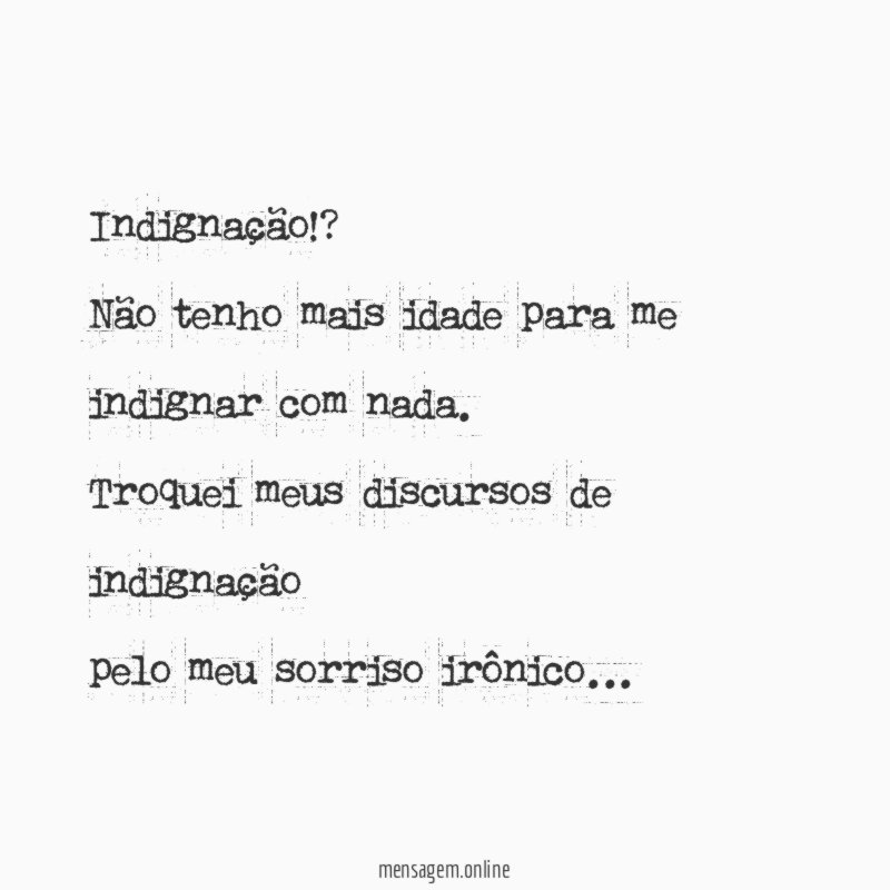 Indignação !?