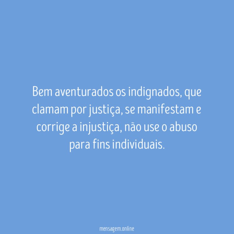 Bem aventurados os indignados
