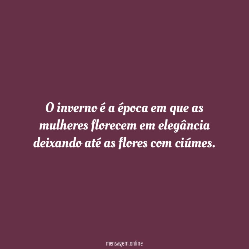 O inverno é a época em que as