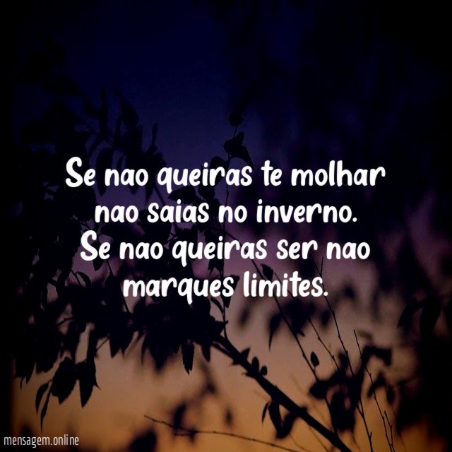 Se nao queiras te molhar nao saias no inverno
