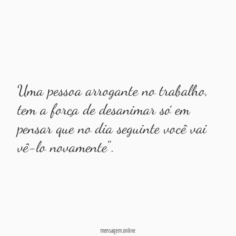 Uma pessoa arrogante no trabalho