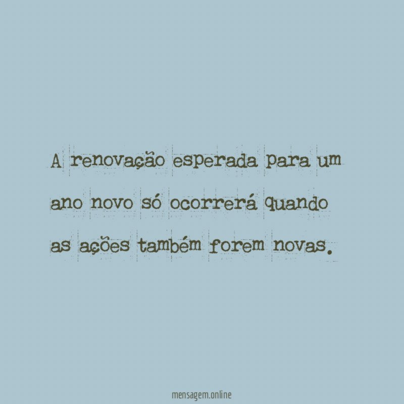 A renovação esperada para um ano novo só