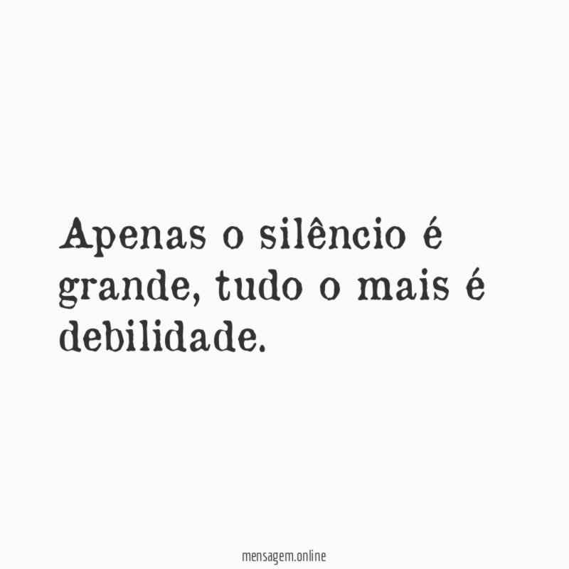 Apenas o silêncio é grande