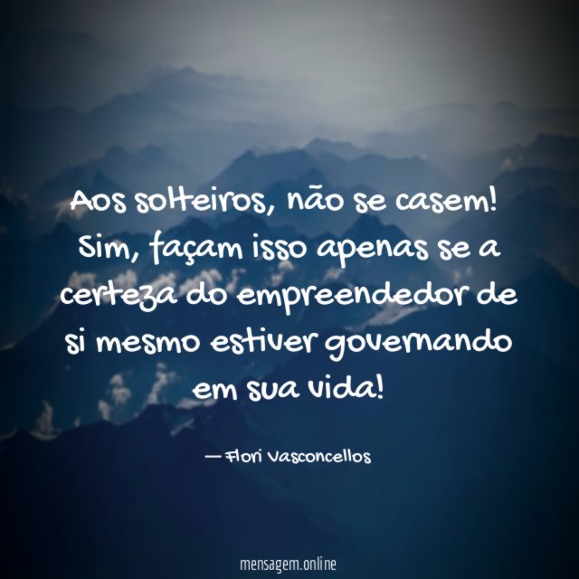 Aos solteiros