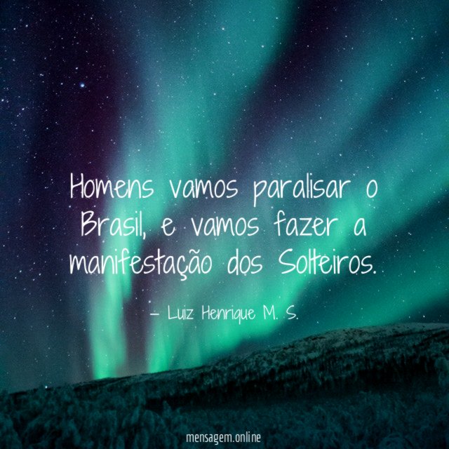 Homens vamos paralisar o Brasil