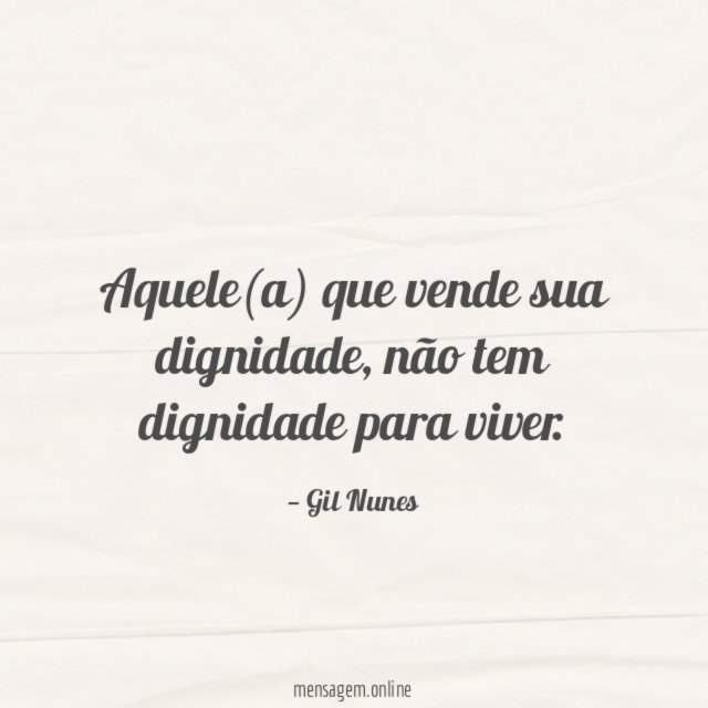 Aquele(a) que vende sua dignidade