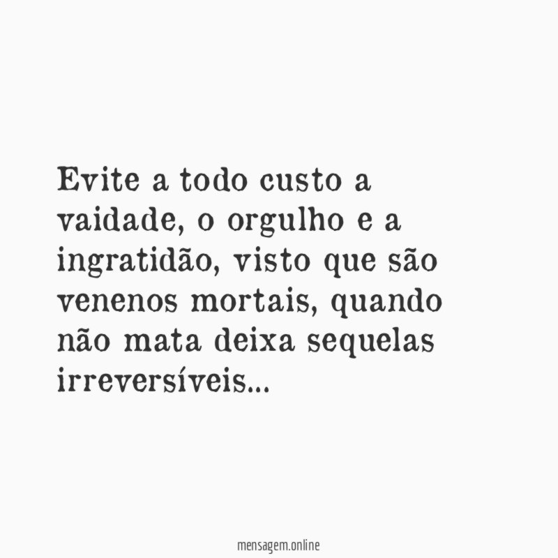 Evite a todo custo a vaidade