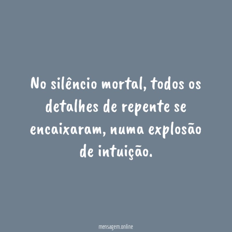 No silêncio mortal