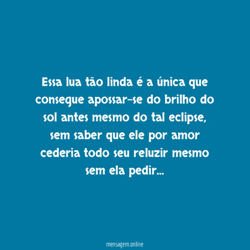 Essa lua tão linda é a única que