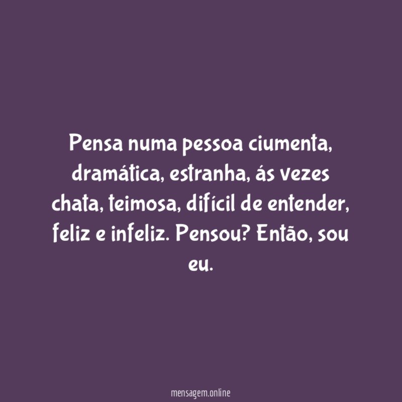 Pensa numa pessoa ciumenta