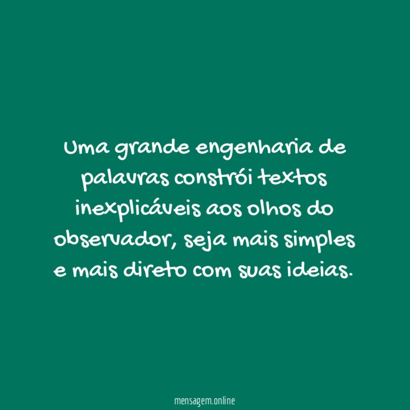 Uma grande engenharia de palavras constrói textos inexplicáveis