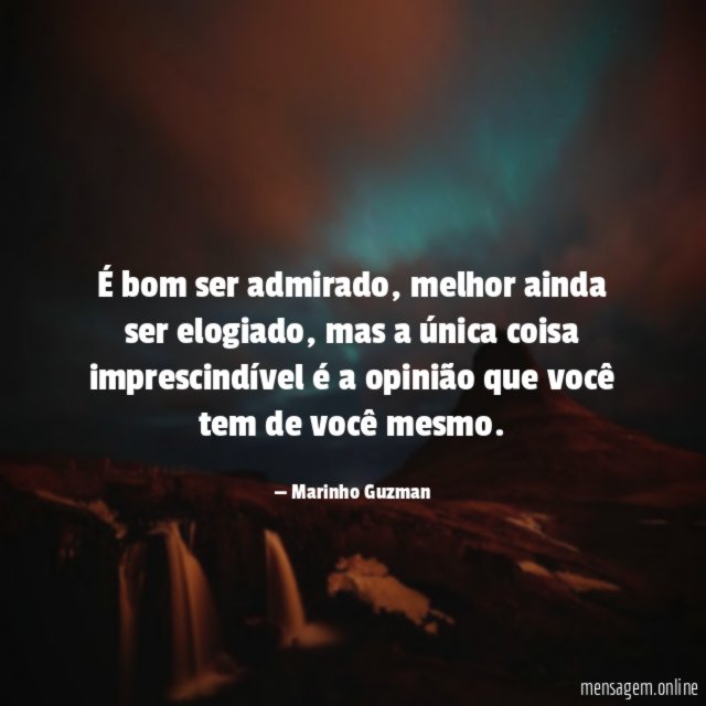 É bom ser admirado