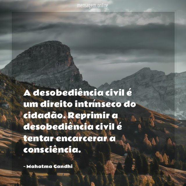 A desobediência civil é um direito intrínseco do cidadão