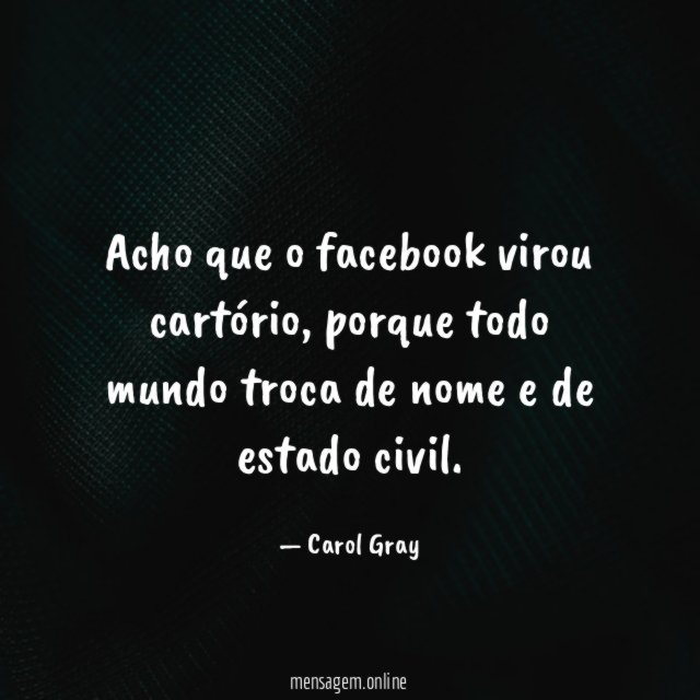 Acho que o facebook virou cartório