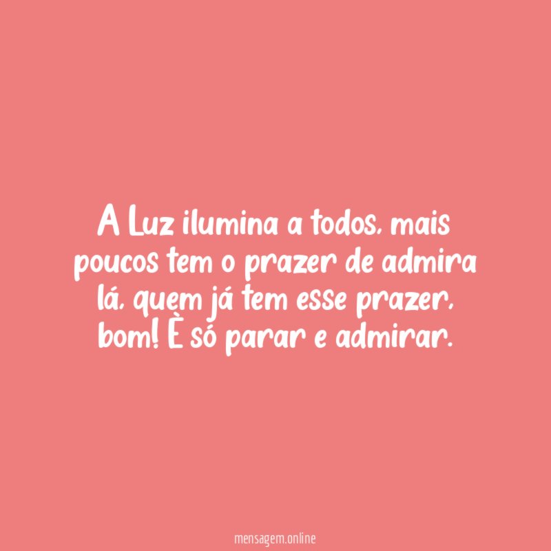 A Luz ilumina a todos