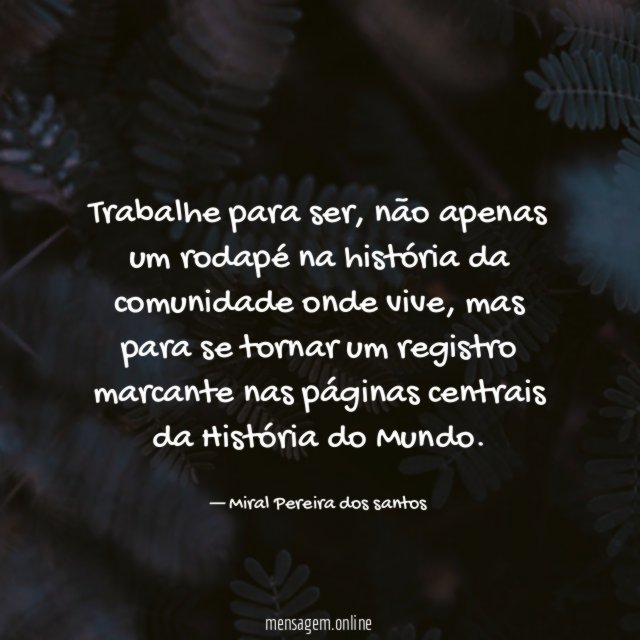 Trabalhe para ser