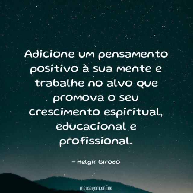 Adicione um pensamento positivo à sua mente