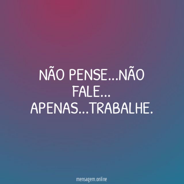 não pense