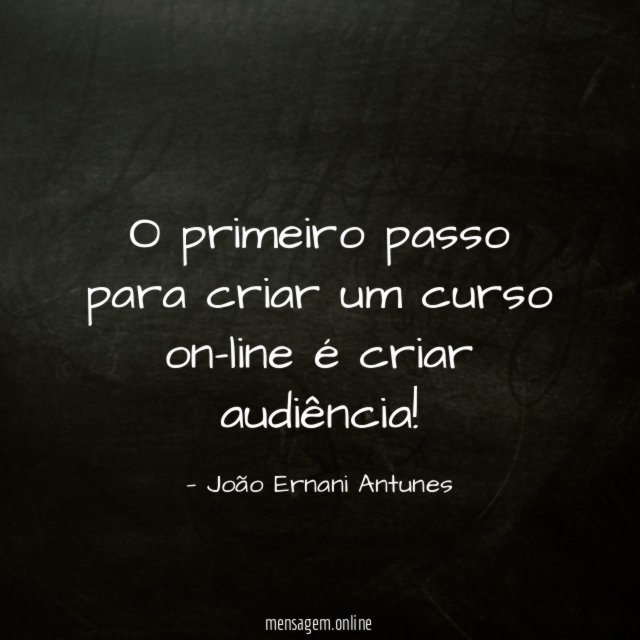 O primeiro passo para criar um curso on-line é criar audiência