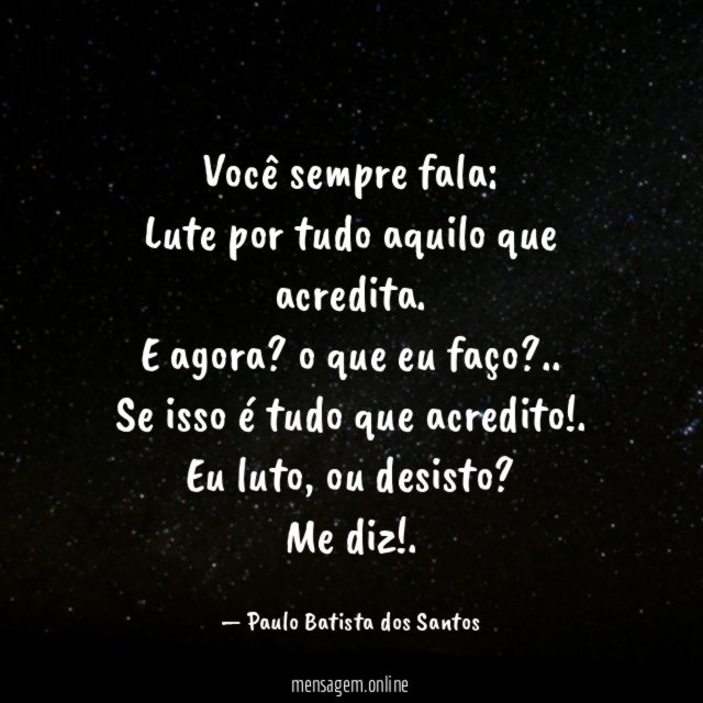 Você sempre fala