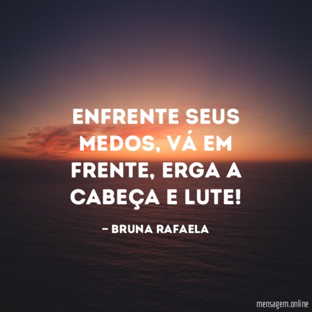 Enfrente seus medos