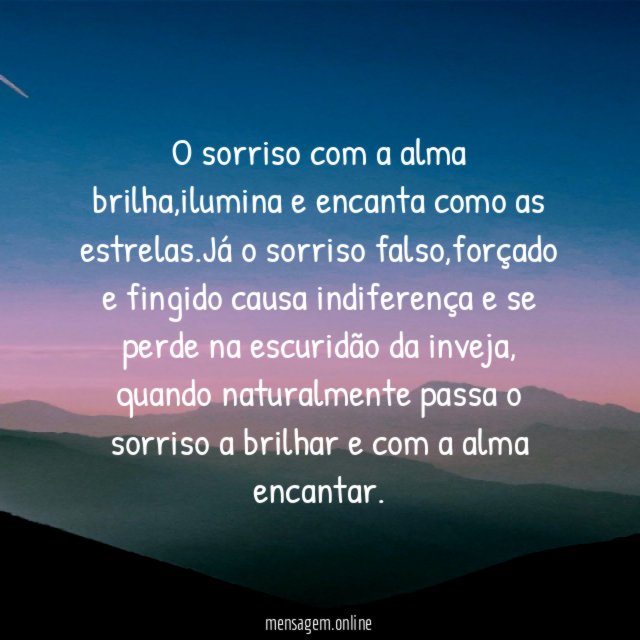 O sorriso com a alma brilha