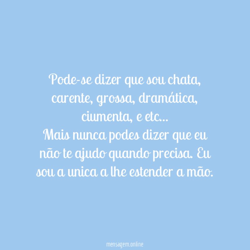 Pode-se dizer que sou chata