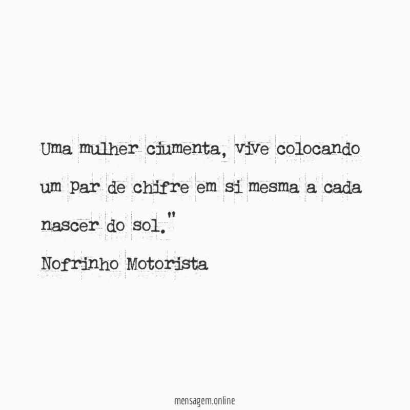 Uma mulher ciumenta