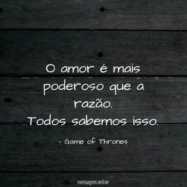 O amor é mais poderoso que a razão