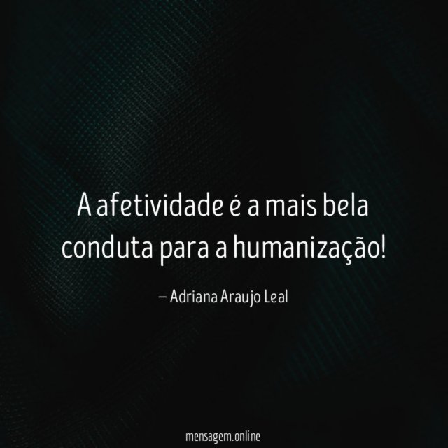 A afetividade é a mais bela conduta para a humanização