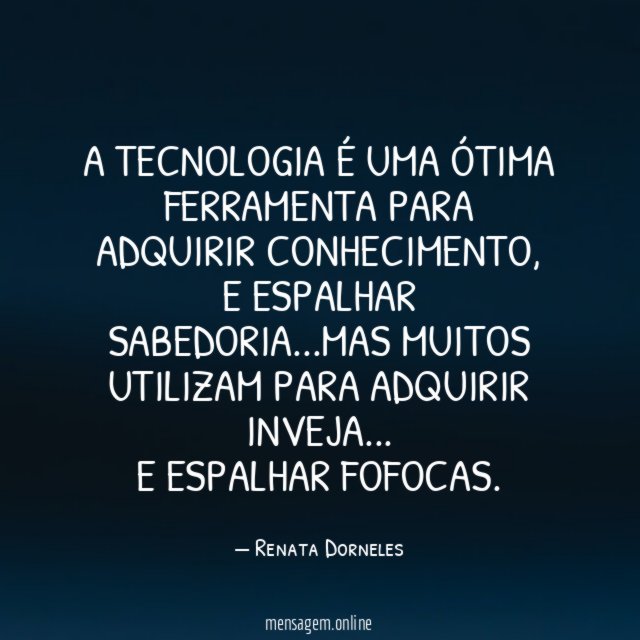 A Tecnologia é uma ótima ferramenta para adquirir conhecimento