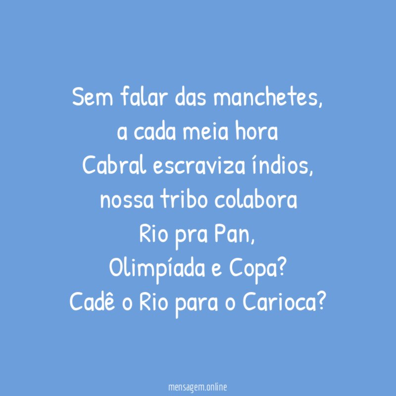 Sem falar das manchetes