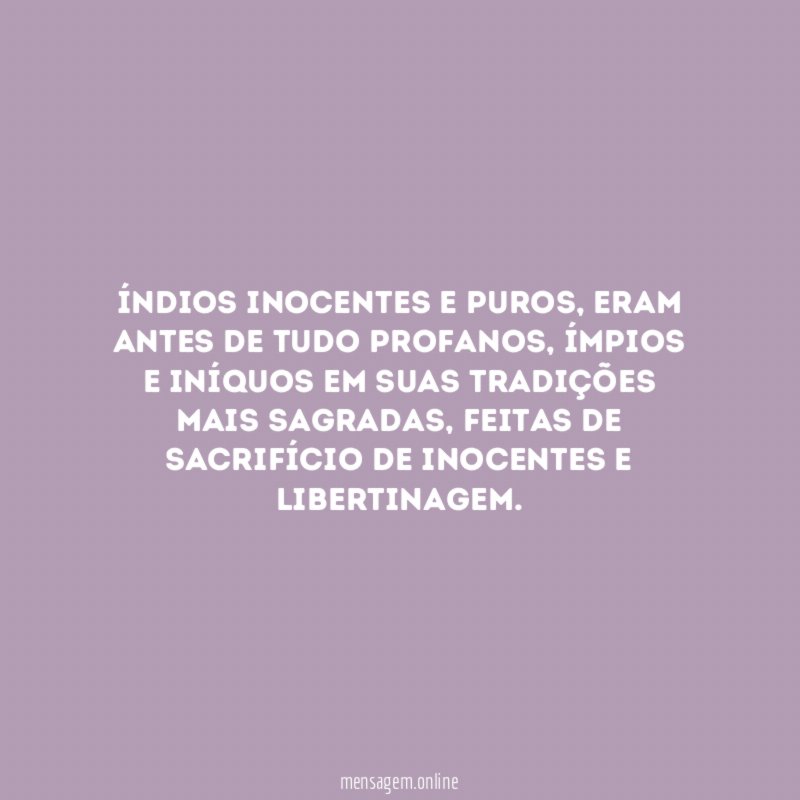 Índios inocentes e puros