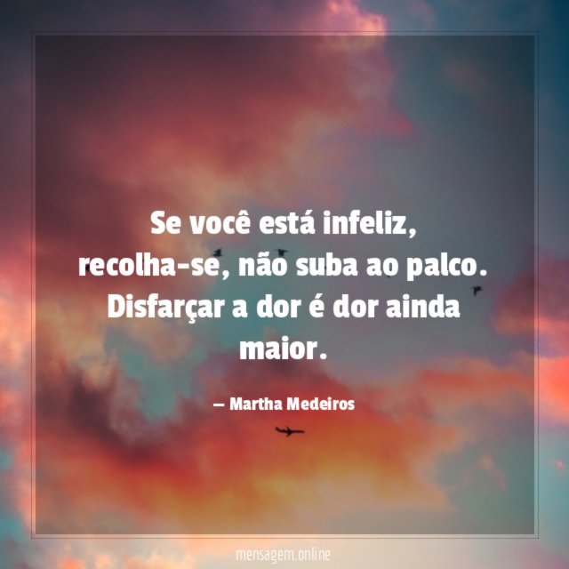Se você está infeliz