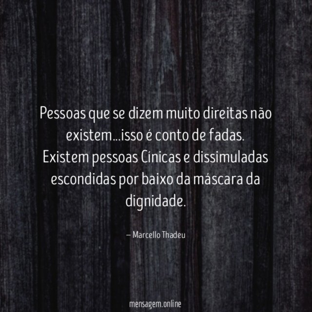 Pessoas que se dizem muito direitas não existem